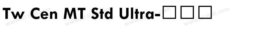 Tw Cen MT Std Ultra字体转换